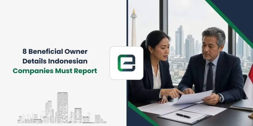 8 Beneficial Owner Details Indonesian Companies Must Report 8 Beneficial Owner Details Indonesian Companies Must Report