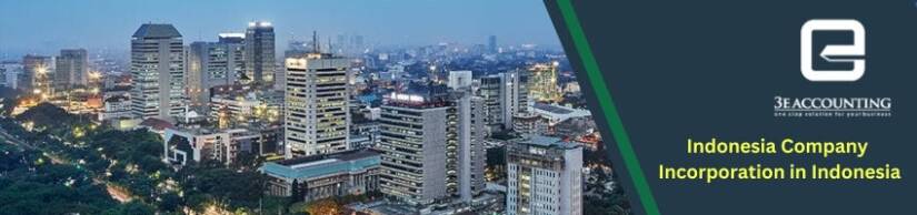 Indonesia Company Incorporation in Indonesia Indonesia Company Incorporation in Indonesia