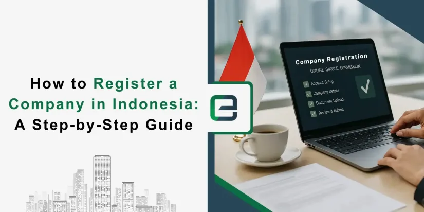How to Register a Company in Indonesia: A Step-by-Step Guide A guide cover featuring a city skyline on the left and an image of a laptop displaying a company registration checklist on the right, with a coffee cup and hands typing.
