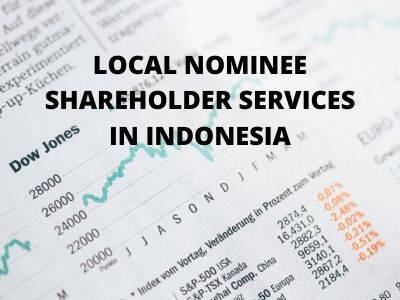 Local Nominee Shareholder Services in Indonesia Local Nominee Shareholder Services in Indonesia