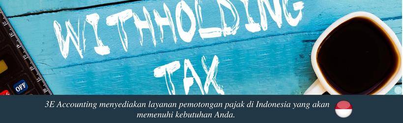 Layanan Pemotongan Pajak di Indonesia Layanan Pemotongan Pajak di Indonesia