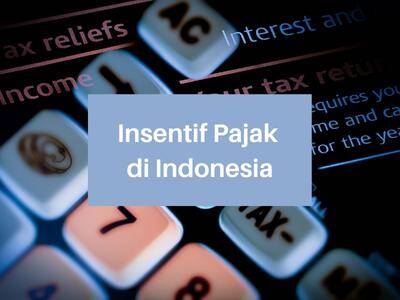 Insentif Pajak di Indonesia