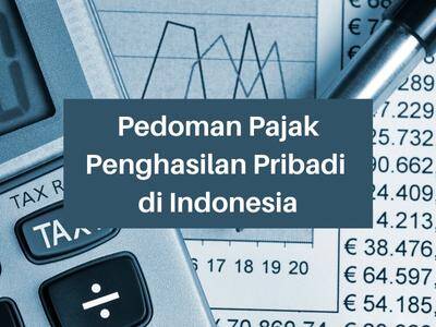 Pedoman Pajak Penghasilan Pribadi di Indonesia