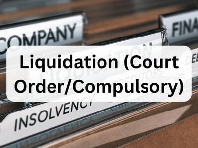 Liquidation (Court Order/Compulsory) Liquidation (Court Order/Compulsory)